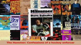 Read  The Hammer Confessions of a hockey enforcer Ebook Free