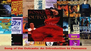PDF Download  Song of the Outcasts An Introduction to Flamenco Read Online