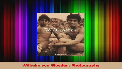 PDF Download  Wilhelm von Gloeden Photography PDF Online