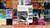 PDF Download  The Landscape in Black and White Oliver Schuchard Photographs 19672005 Download Full Ebook