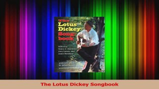PDF Download  The Lotus Dickey Songbook Download Online