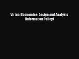Virtual Economies: Design and Analysis (Information Policy) [PDF] Online