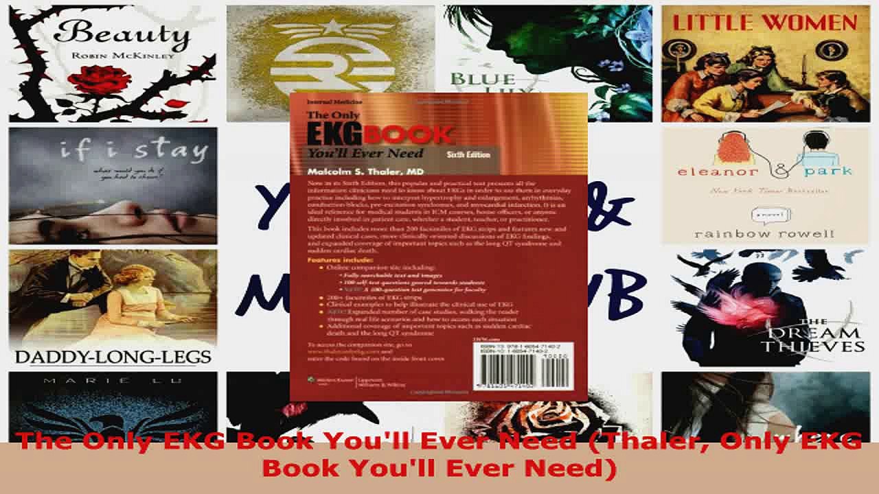 Read  The Only EKG Book Youll Ever Need Thaler Only EKG Book Youll Ever Need EBooks Online