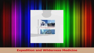 Read  Expedition and Wilderness Medicine Ebook Free