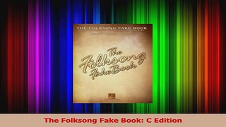 PDF Download  The Folksong Fake Book C Edition Read Full Ebook