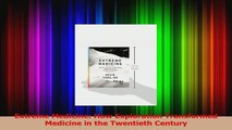 Read  Extreme Medicine How Exploration Transformed Medicine in the Twentieth Century Ebook Free