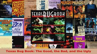 Read  Texas Bug Book The Good the Bad and the Ugly PDF Free