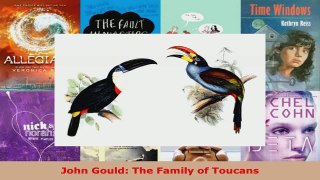 Download  John Gould The Family of Toucans Ebook Free