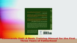 Commando Dad A Basic Training Manual for the First Three Years of Fatherhood PDF