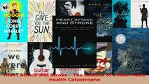 Read  Heart Attack and Stroke  The Science of a ManMade Health Catastrophe Ebook Free