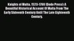 Knights of Malta 1523-1798 (Dodo Press): A Beautiful Historical Account Of Malta From The Early