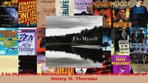 PDF Download  I to Myself An Annotated Selection from the Journal of Henry D Thoreau PDF Online