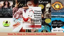 Download  How To Stop or Prevent Heart Palpitations PDF Online