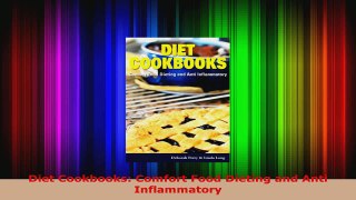 Read  Diet Cookbooks Comfort Food Dieting and Anti Inflammatory Ebook Free