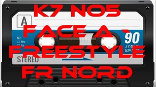 HipHop K7 #5 Face A - Freestyle FR Nord