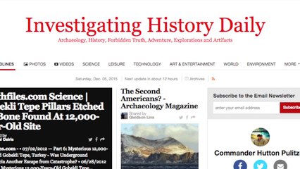 Archaeology News Headlines 12/05/15 - Investigating History Daily -Commander Hutton Pulitzer InvestigatingHistory.org