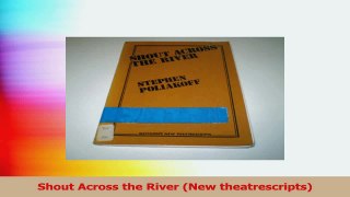 Shout Across the River New theatrescripts Download