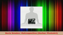 PDF Download  Boris Smelov Retrospective Kerber PhotoArt Download Online
