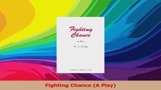 Fighting Chance A Play PDF