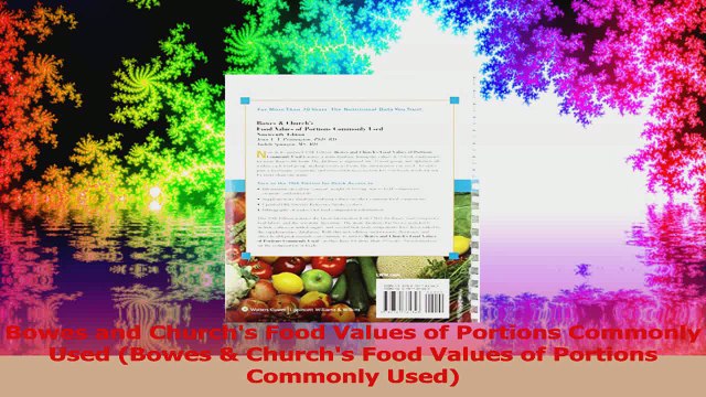 Bowes and Churchs Food Values of Portions Commonly Used Bowes Churchs Food Values of Read Online