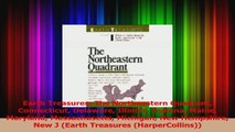 PDF Download  Earth Treasures The Northeastern Quadrant Connecticut Delaware Illinois Indiana Maine PDF Online