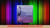 Palliative and End of Life Care in Nursing Transforming Nursing Practice Series Read Online