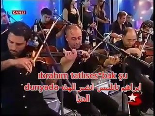 ابراهيم تاتلسس ( انضر لحال الدنيا ) مترجمة للعربي .. tatlıses bak şu dunyada