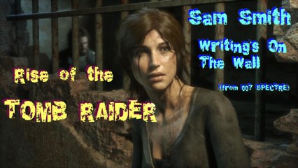 clip - Rise of the Tomb Raider (007 Spectre)