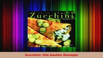 Zucchini Die besten Rezepte PDF Herunterladen