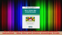 Wer Diät isst wird krank Wunderdiäten genauer betrachtet  über Sinn und Unsinn PDF Lesen