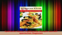 Spanische Küche Traditionelle Rezepte aus den spanischen Regionen PDF Herunterladen