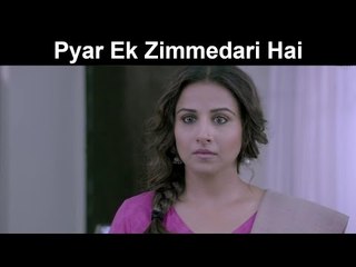 Fox Star Quickies - Hamari Adhuri Kahaani - Pyar Ek Zimmedari Hai