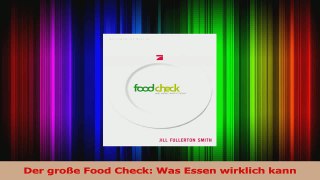 Der große Food Check Was Essen wirklich kann PDF Herunterladen