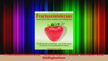 Fructoseintoleranz  krank durch Obst Gemüse und Süßigkeiten PDF Kostenlos