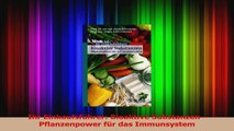 Ihr Einkaufsführer Bioaktive Substanzen  Pflanzenpower für das Immunsystem PDF Kostenlos