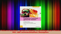 Fettarm kochen  gesund essen Grundzüge und Praxis Mit 180 schmackhaften Rezepten PDF Herunterladen