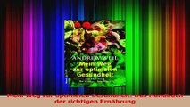 Mein Weg zur optimalen Gesundheit Das Handbuch der richtigen Ernährung PDF Herunterladen