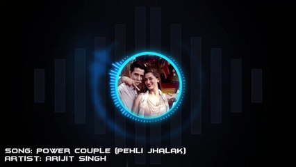 Power Couple - Pehli Jhalak (Title Song _ Arijit Singh ) Full Song With Lyrics - Sony
