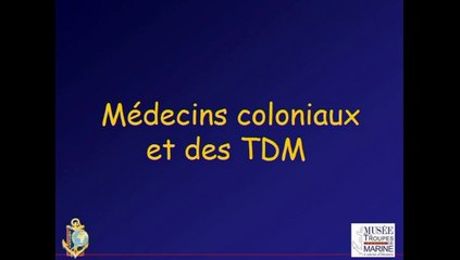 Musée des Troupes de marine - Médecins des Troupes coloniales