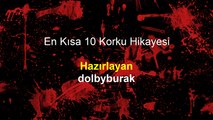 En kısa 10 korku hikayesi