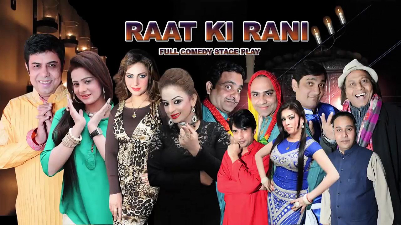 Raat Ki Rani[2015] Hd Stahe Drama_ Brand New Stage Drama_ Naseem ...