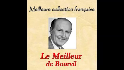 Bourvil - Le Meilleur de Bourvil