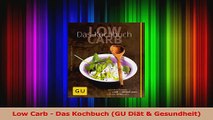 Low Carb  Das Kochbuch GU Diät  Gesundheit PDF Lesen