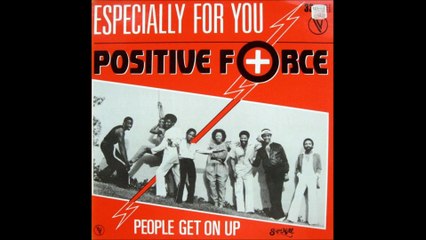 Positive Force - People Get On Up (1980)