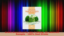 Grüne Smoothies für den Frühling 60 saisonale Rezepte  100 Soul Drinks PDF Kostenlos