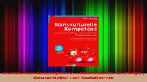 Transkulturelle Kompetenz Lehrbuchbuch für Pflege Gesundheits und Sozialberufe PDF Lesen