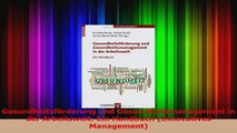 Gesundheitsförderung und Gesundheitsmanagement in der Arbeitswelt Ein Handbuch PDF Herunterladen