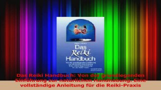 Das Reiki Handbuch Von der grundlegenden Einführung zur natürlichen Handhabung Eine PDF Herunterladen