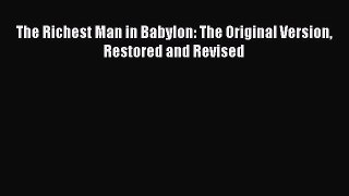 The Richest Man in Babylon: The Original Version Restored and Revised [PDF] Online