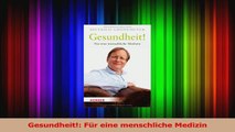 Gesundheit Für eine menschliche Medizin PDF Lesen